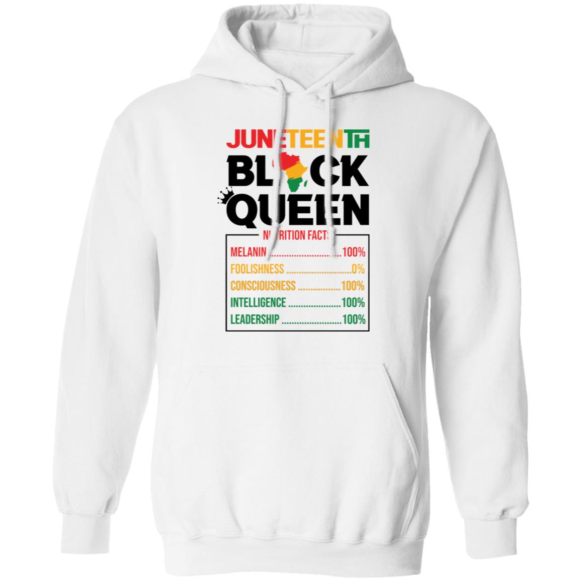 Juneteenth Black Queen Nutrition Facts T-shirt Apparel Gearment Unisex Hoodie White S