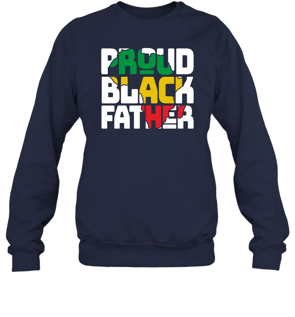 Proud Black Father T-shirt Apparel Gearment Crewneck Sweatshirt Navy S