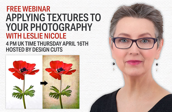 Free webinar on applying textures to your photography with Leslie Nicole hosted by Design Cuts.