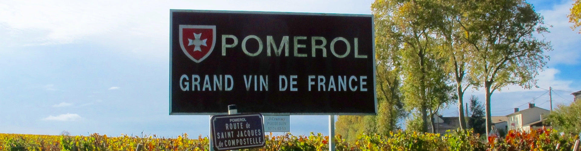 Pomerol Entrance Sign & Vineyards