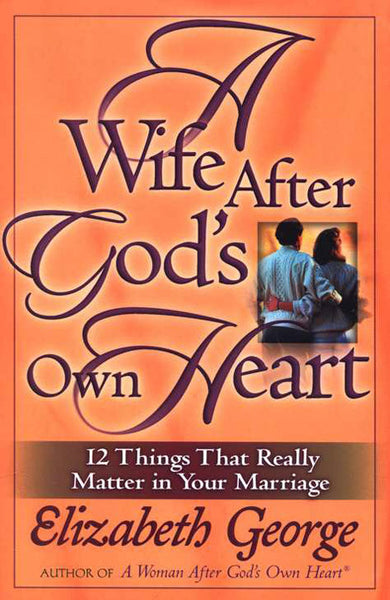 A Wife After Gods Own Heart Covenant Bookstore 