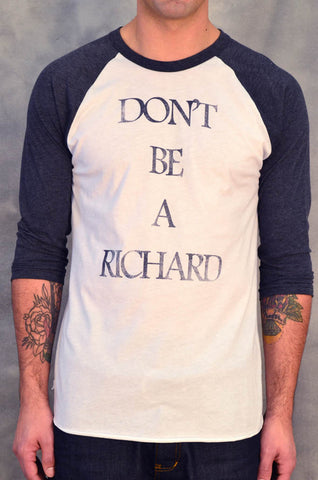 Don't Be A Richard