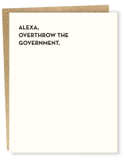 Alexa, Overthrow the Government