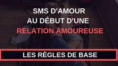 SMS D'AMOUR DÉBUT DE RENCONTRE - RELATION AMOUREUSE - GIBOOST