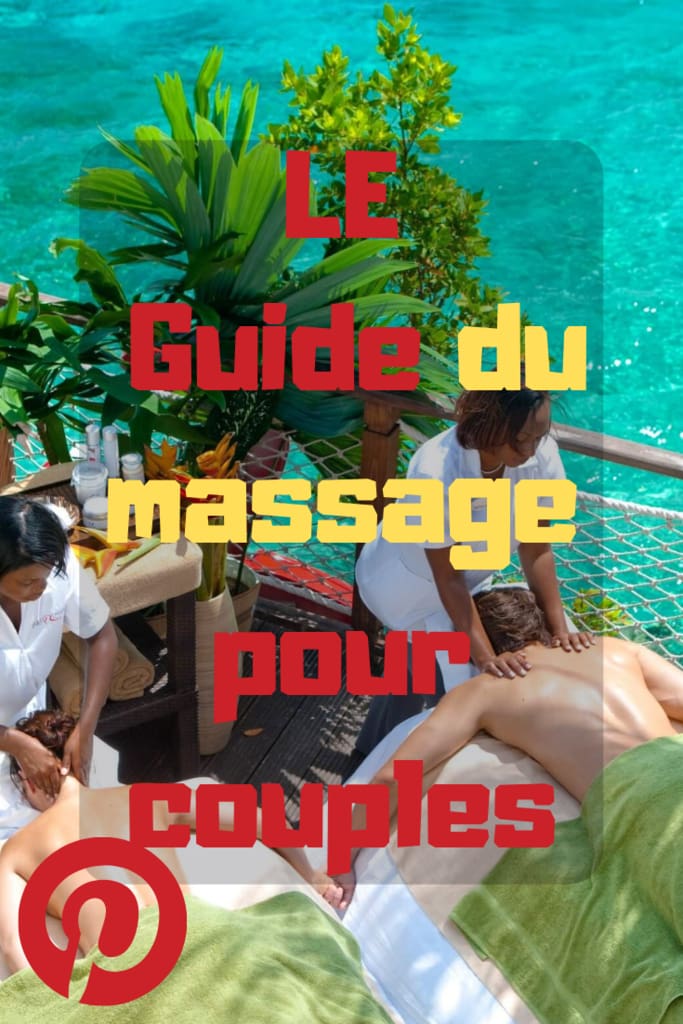 Guide du massage pour couple | La Pudeur du massage et les soins du spa | Blog sur les couples