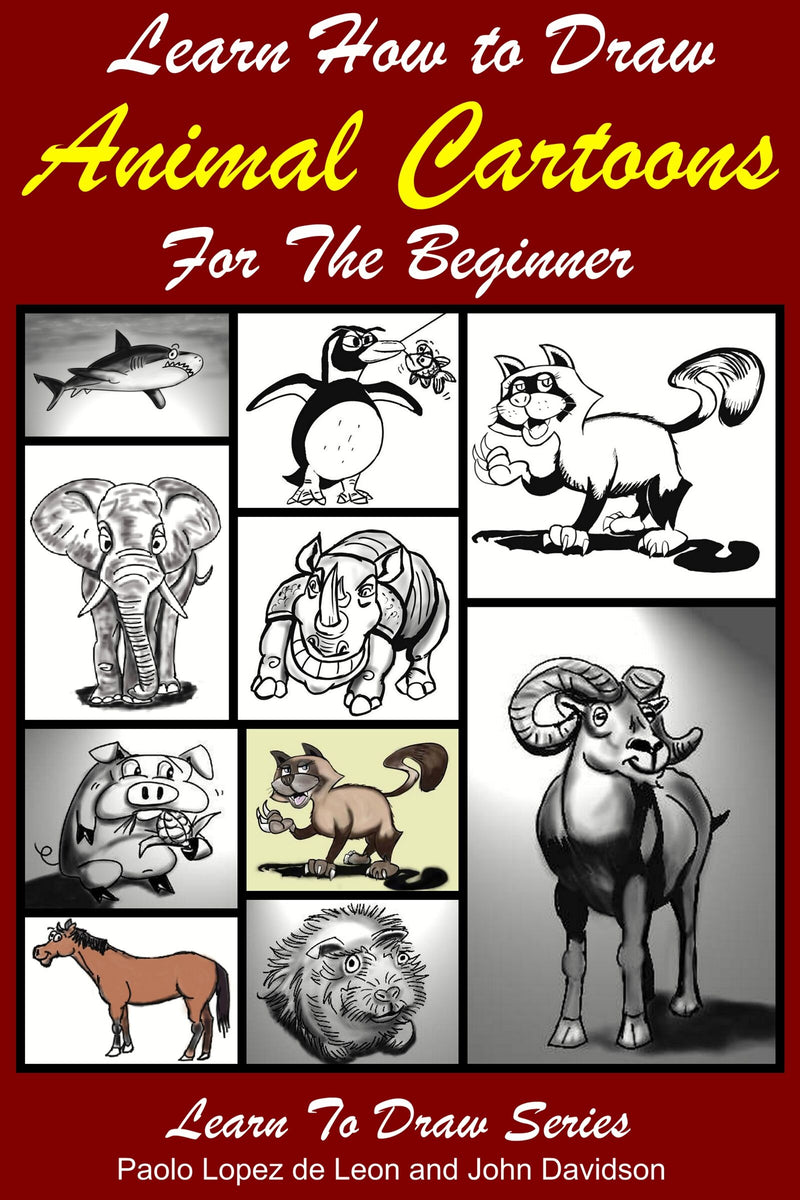 Learn How to Draw Animal Cartoons For the Beginner – Learn to Draw Books
