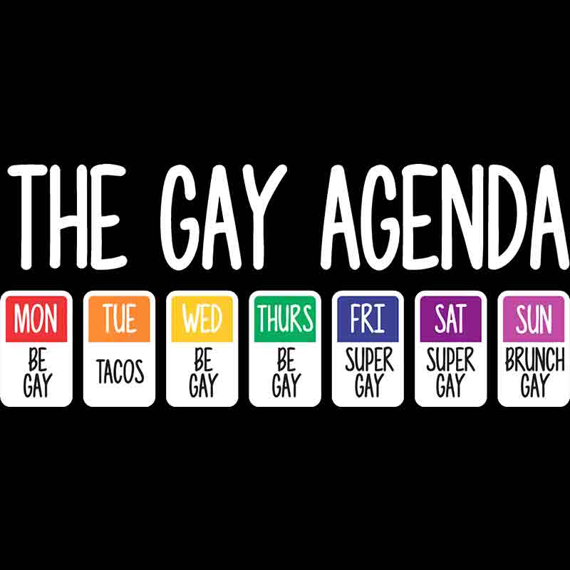 The Gay Agenda 426 (DTF Transfer)