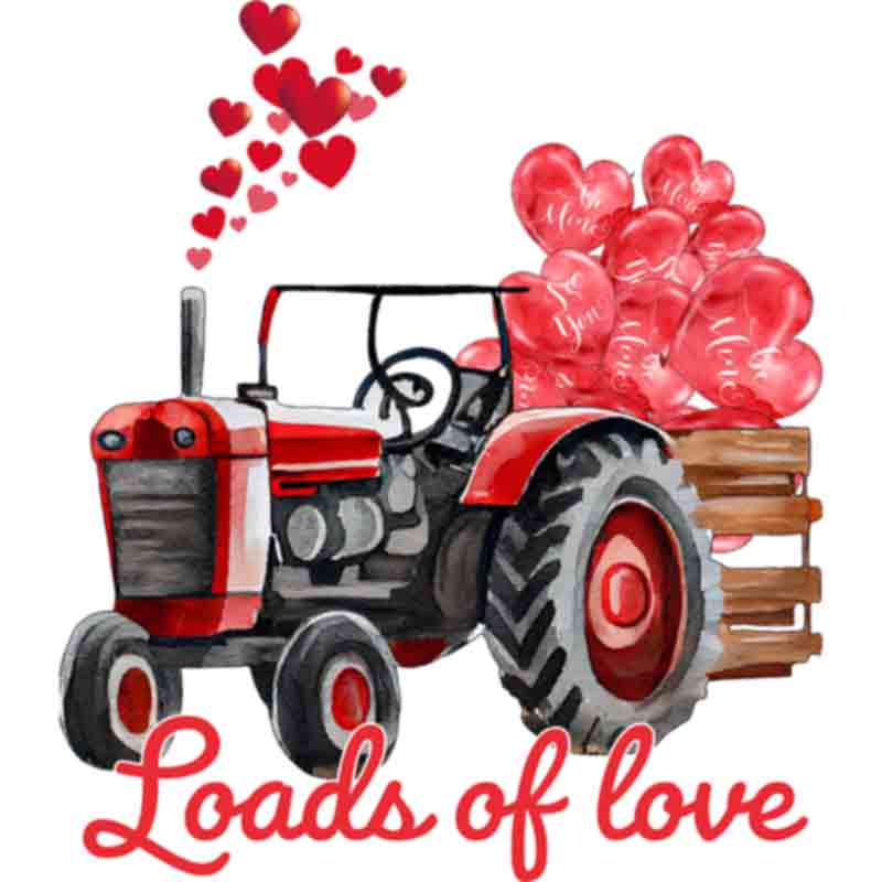 Tractor Loads Of Love (DTF Transfer)