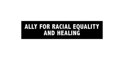 Ally for Racial Equality and Healing