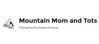 mountain mom and tots