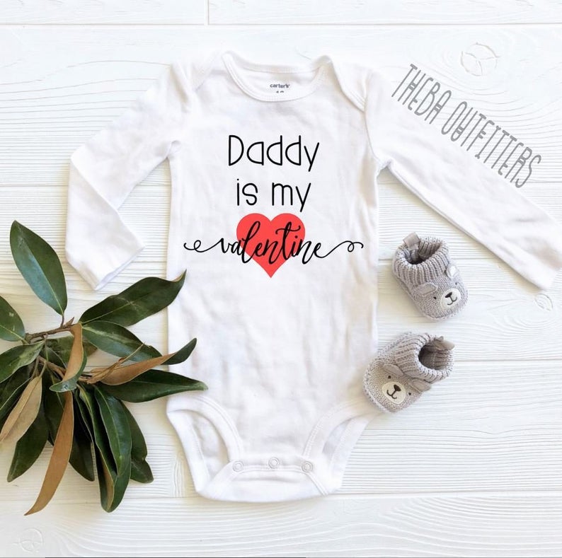 daddy is my valentine onesie