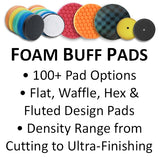 Foam Buff Pads, Flat, Hex & Waffle Face, Heavy Cutting to Ultra-Finishing