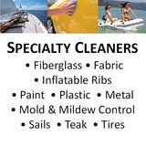 Specialty Cleaners for Fiberglass, Fabric, Inflatables, Paint, Plastic, Sails, Teak and More