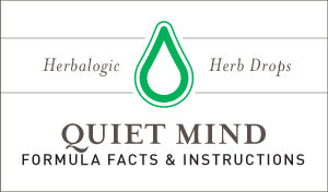 Herbal Supplement Fact Sheet: Herbalogic Quiet Mind Herb Drops | Natural Remedy Contains Herbs to Calm Nervousness, Panic Attacks, Anxiety, Worry, and Racing Thoughts