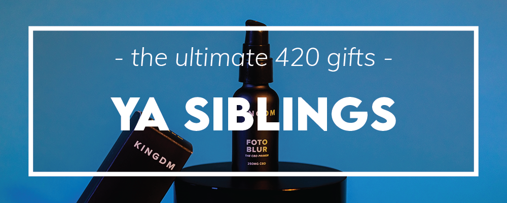 The Ultimate 420 CBD Gift Guide For Your Siblings