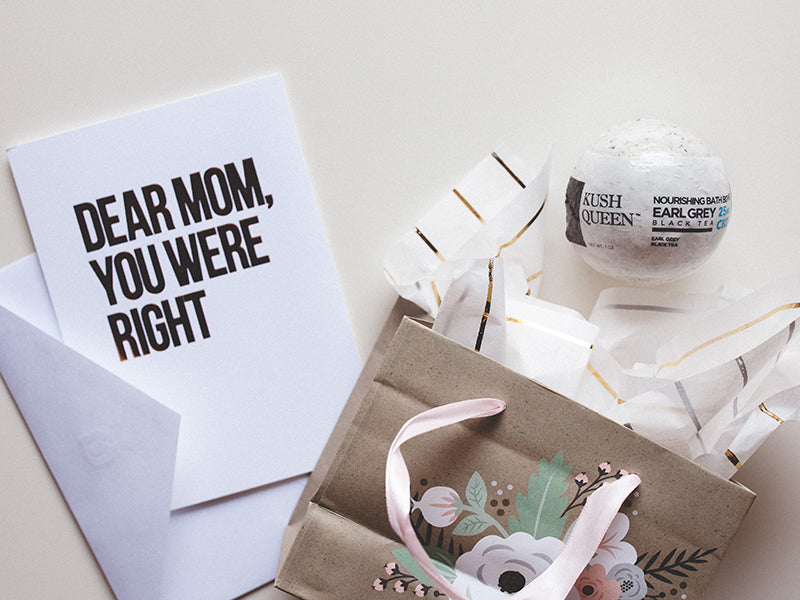 Dear Mom you were right card shown with a CBD Bath Bomb and gift bag.