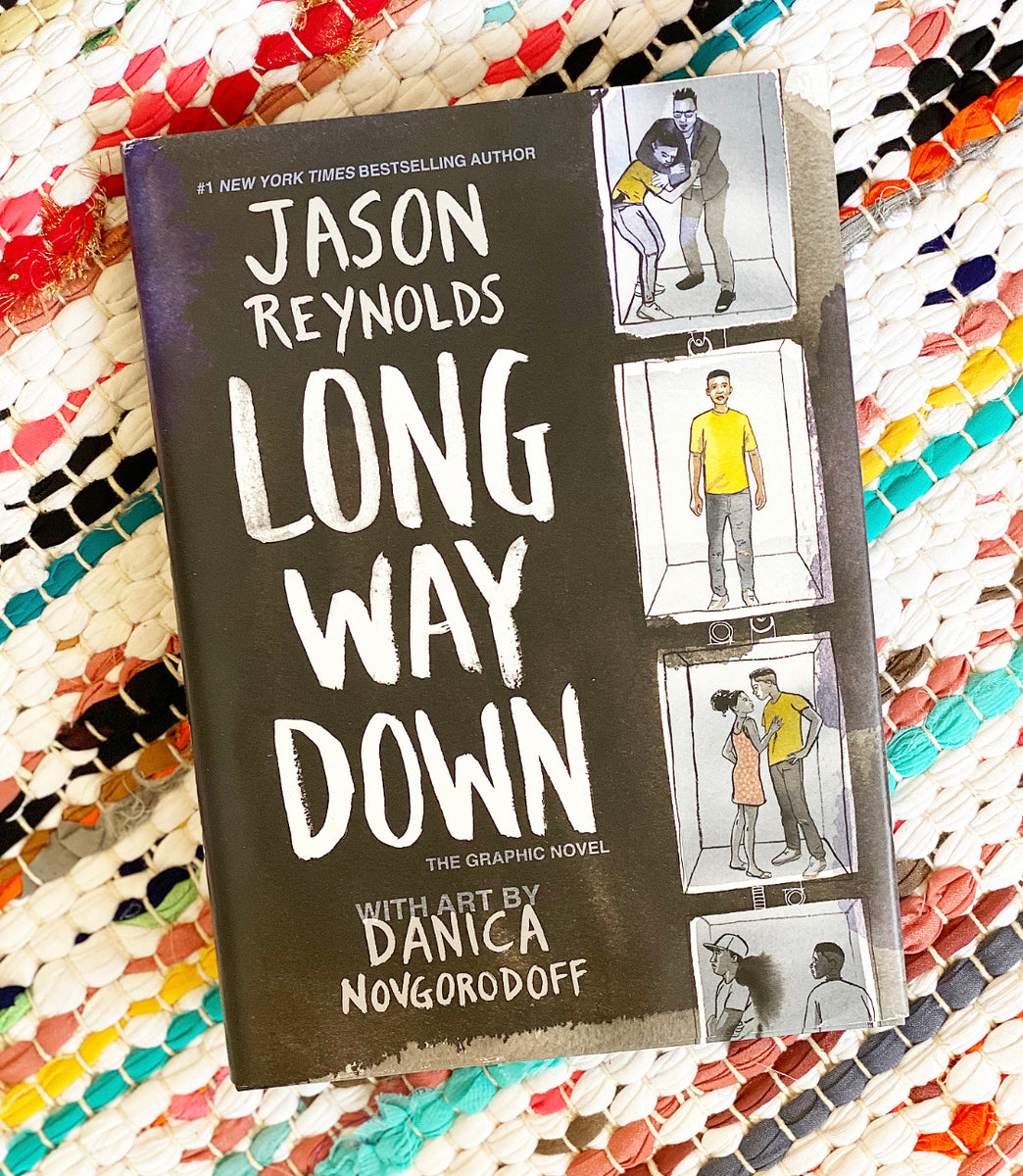 Long Way Down The Graphic Novel Jason Reynolds Danica Novgorodoff Brave Kind Bookshop 