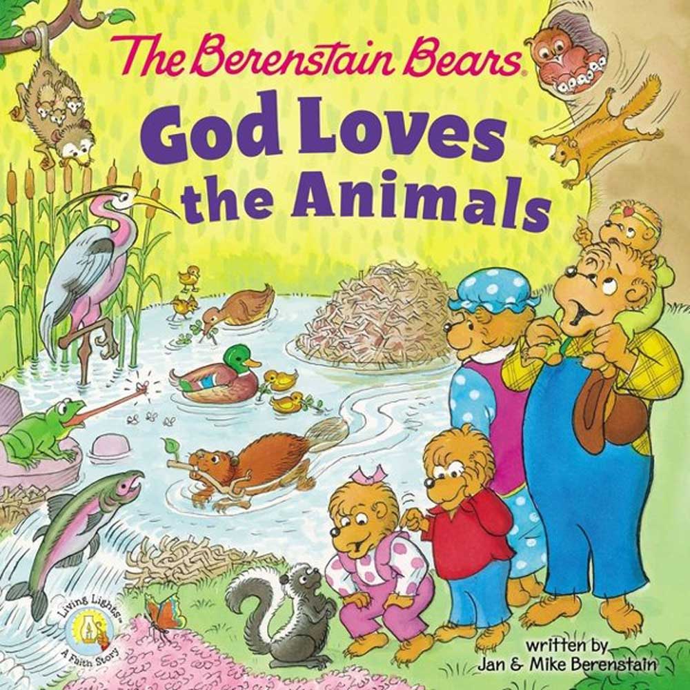 The Berenstain Bears - God Loves the Animals HOME & GIFTS - Books Zonderkidz   