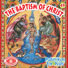 49 - Paterikon for Kids - The Baptism of Christ