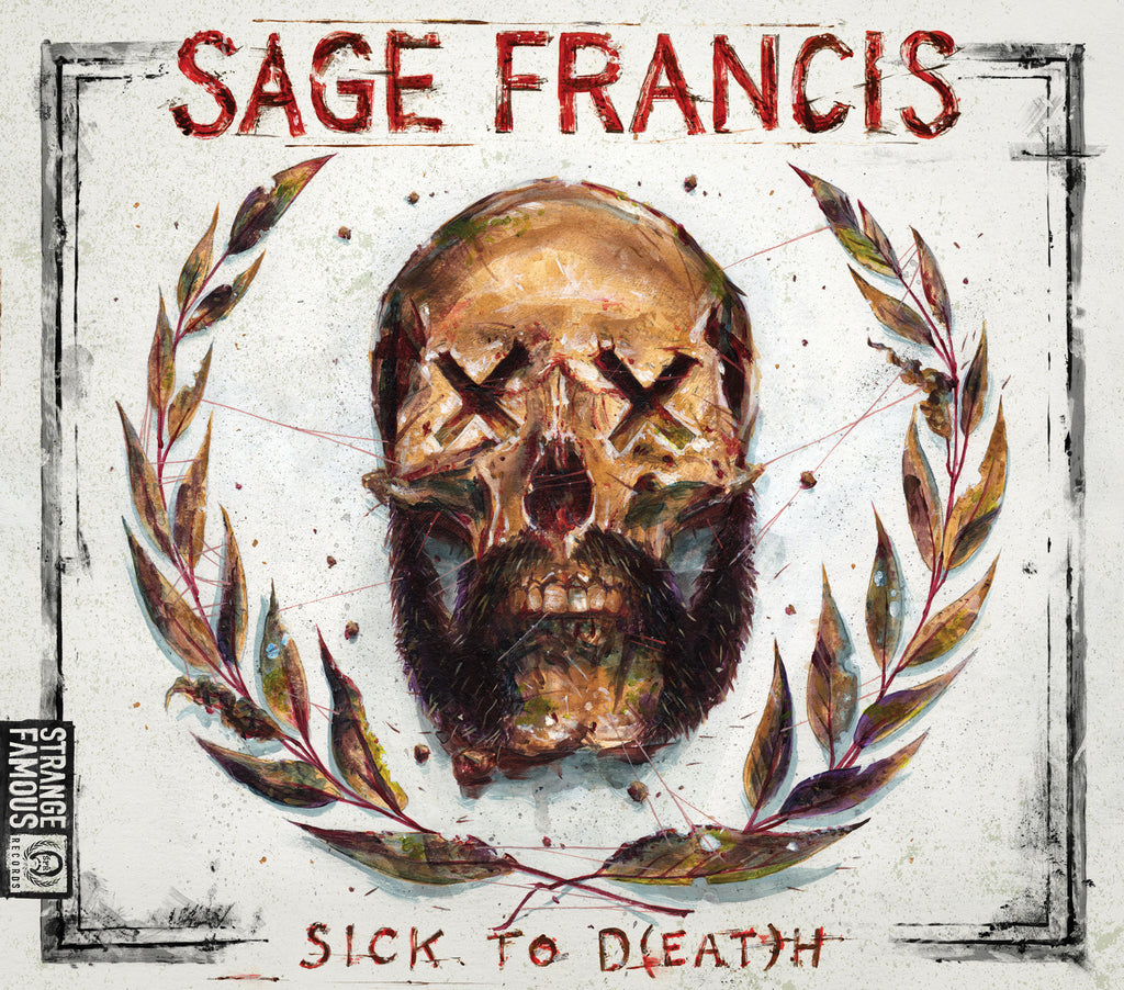 Sage Francis - Sick to D(eat)h SICKTOD_EAT_H_CD_Front_Cover_614d551a-488a-42e4-b60b-53b18a5521d6_1024x1024