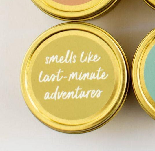 The "Smells like Last Minute Adventures" Candle