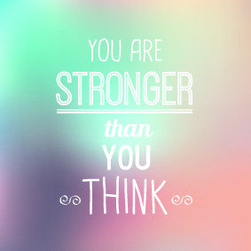 stronger than you think inspirational quote
