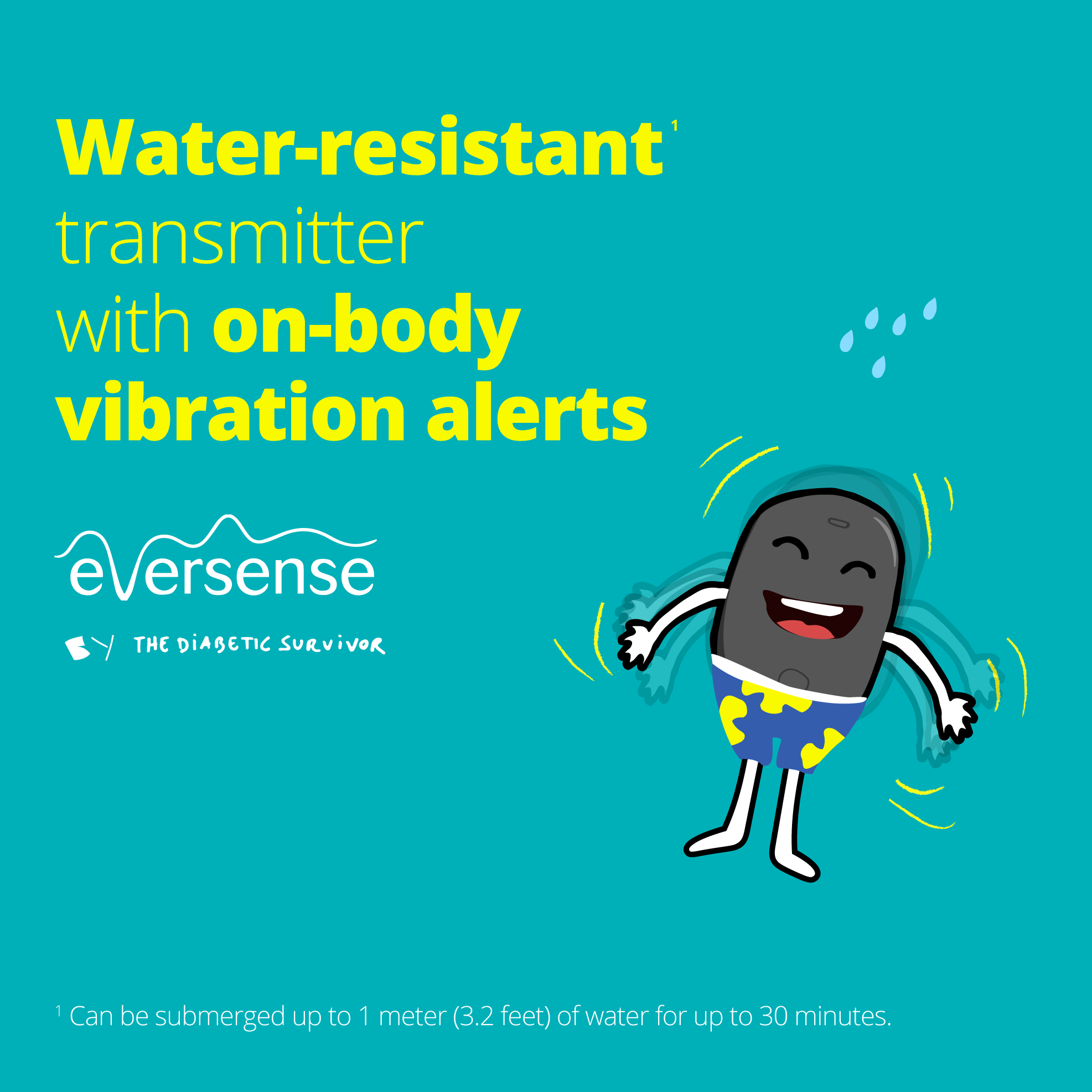 Eversense Sensor Water-resistant transmitter with on-body vibration alerts