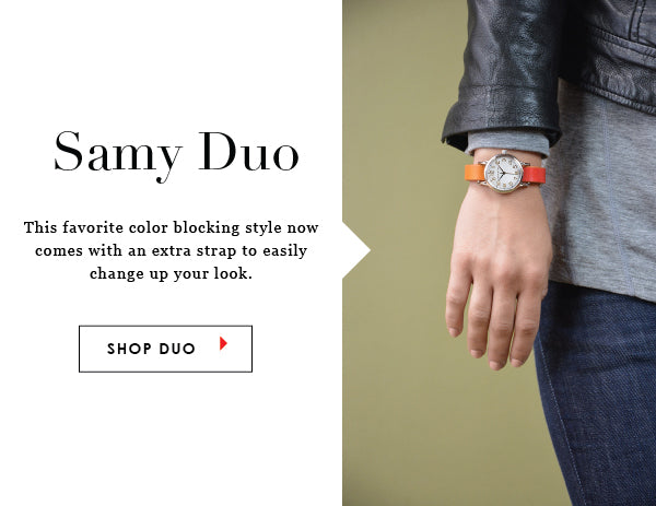 Samy Duo Watch. This favorite color blocking style now comes with an extra strap to easily change up your look. Shop Duo Watches.