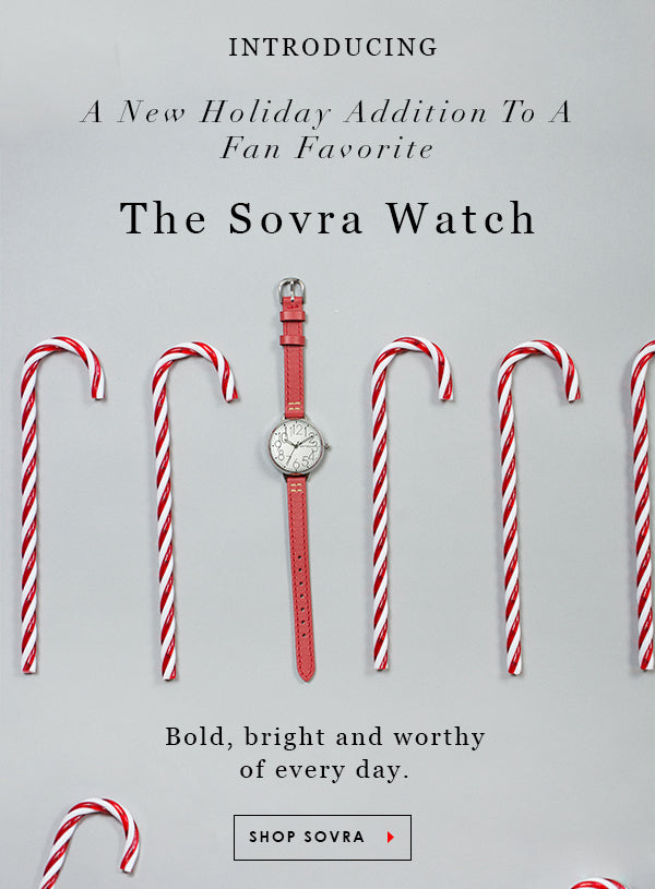 Introducing a holiday color addition to a fan favorite. The Sovra Watch in red. Bold, bright and worthy of every day. Shop It.