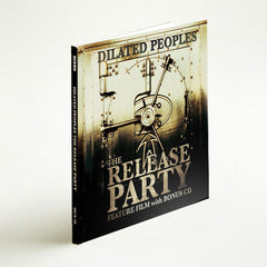 Dilated Peoples - The Release Party