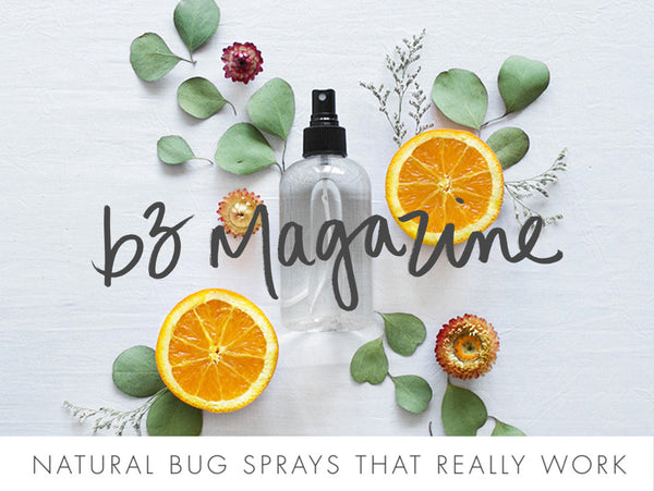 Barre 3 Magazine: Natural Bug Sprays That Really Work