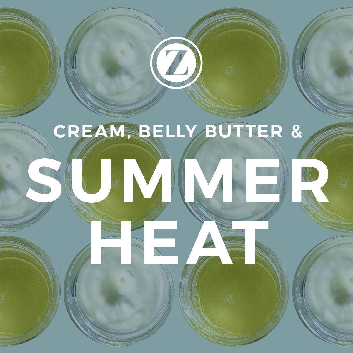 Cream, Belly Butter and Summer Heat