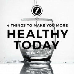 4 Things to Do NOW to Make You More Healthy TODAY!