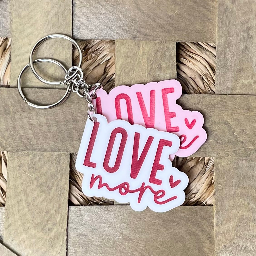 MTO / Love More Keychain