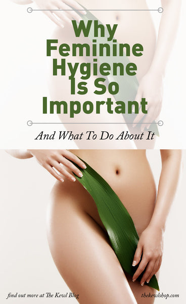 Why Feminine Hygiene Is So Important And What To Do About It, Pinterest