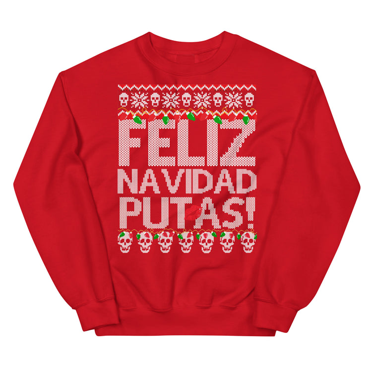 Feliz Navidad Putas OG Navidad Sweatshirt