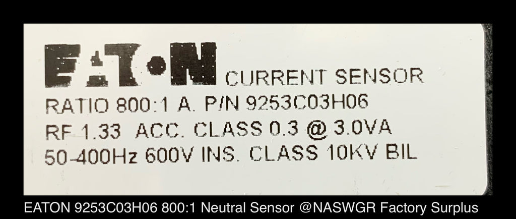 Tested with 1 Year Warranty EATON 9253C03H05 Neutral Sensor 600:1 Ratio Surplus