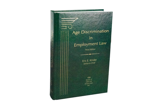 Age Discrimination in Employment Law, Third Edition