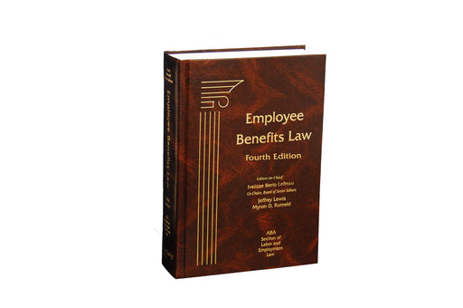 Employee Benefits Law, Fourth Edition
