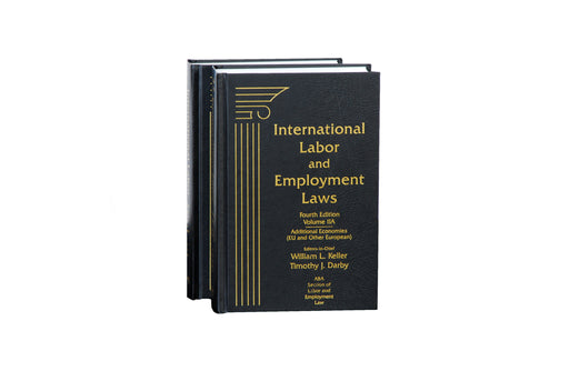 International Labor and Employment Laws, Volume II, Fifth Edition