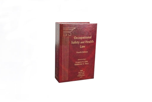 Occupational Safety and Health Law, Fourth Edition