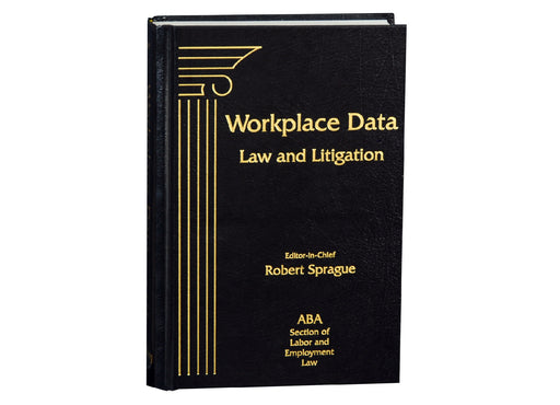 Workplace Data: Law and Litigation