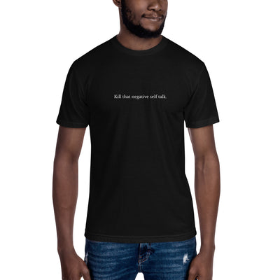 Kill that negative self talk T-Shirt