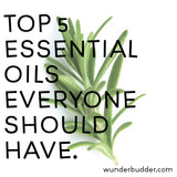 Top 5 Essential Oils Everyone Should Have