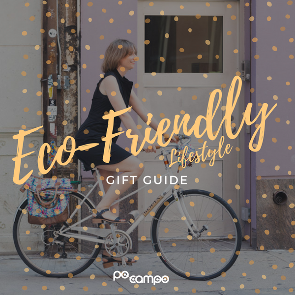 Po Campo Gift Guide for an Eco-Friendly Lifestyle