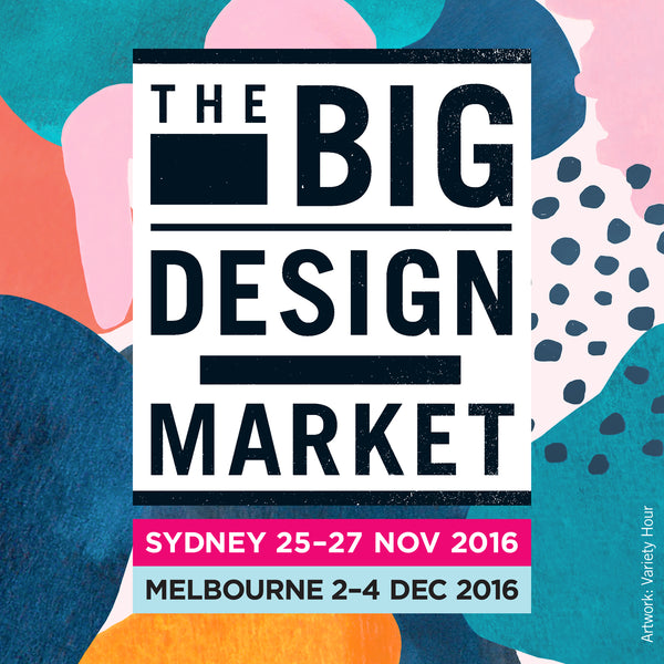 The Big Design Market Sydney and Melbourne 2016