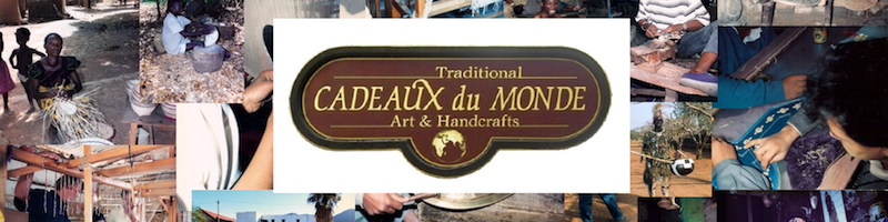 CADEAUX du MONDE...26 Years of Trading Fairly & Being Green