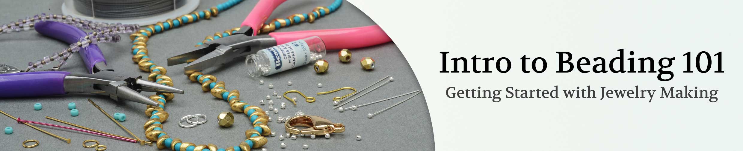 Intro to Beading 101: Getting Started with Jewelry Making