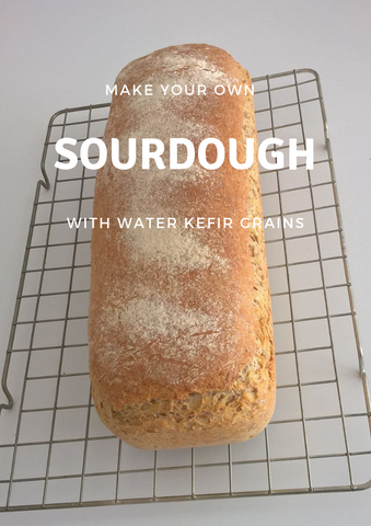 Make your own sourdough with water kefir