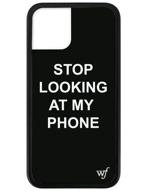 Stop looking at my phone iPhone 11 Pro Case
